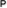 P